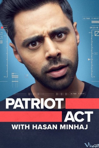 Đạo Luật Yêu Nước Phần 6 - Patriot Act With Hasan Minhaj Season 6