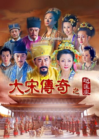 Đại Tống Truyền Kỳ: Triệu Khuông Dận - The Great Emperor In Song Dynasty