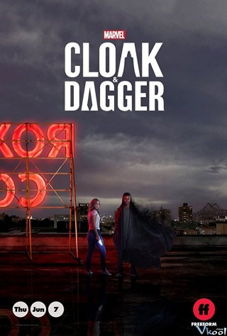 Cloak Và Dagger Phần 1 - Marvel's Cloak & Dagger Season 1