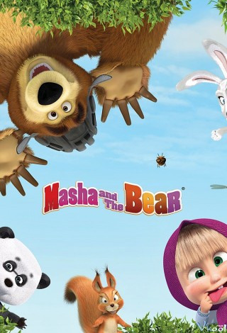 Cô Bé Tinh Nghịch Và Chú Gấu Bụng Bự 1 - Masha And The Bear Season 1
