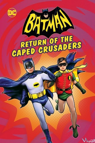 Batman: Sự Trở Lại Của Đội Quân Thập Tự - Batman: Return Of The Caped Crusaders