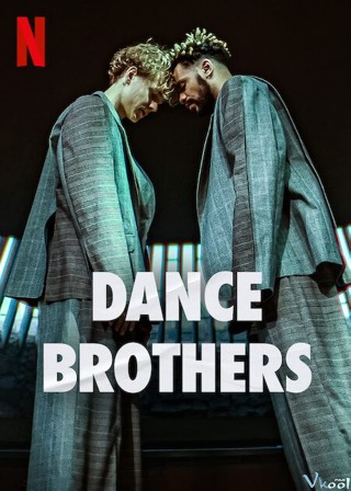 Anh Em Vũ Công - Dance Brothers