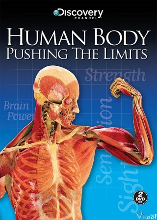 Giới Hạn Cơ Thể Con Người - Human Body Pushing The Limits