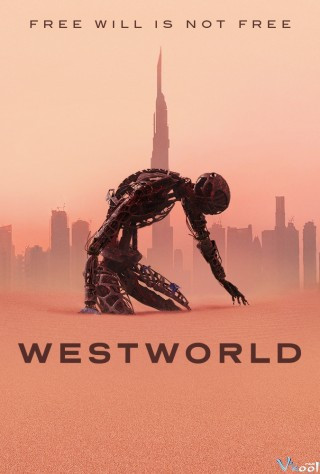 Thế Giới Viễn Tây 3 - Westworld Season 3