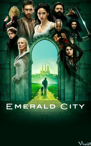 Thành Phố Ngọc Lục Bảo 1 - Emerald City Season 1