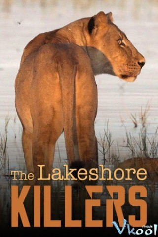 Những Sát Thủ Ven Hồ - The Lakeshore Killers
