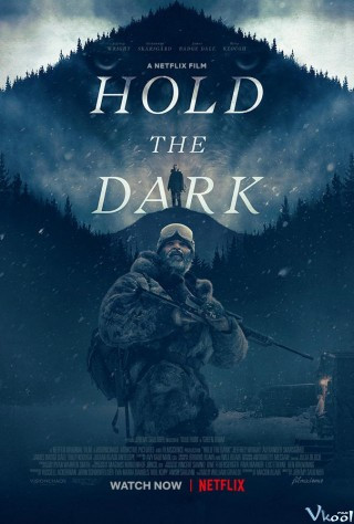 Giữ Bóng Tối - Hold The Dark