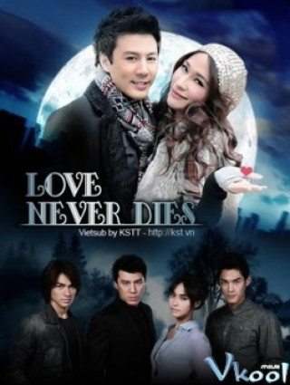 Tình Yêu Bất Diệt - Love Never Dies