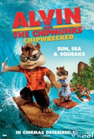 Sóc Siêu Quậy 3 - Chipmunks 3: Chipwrecked