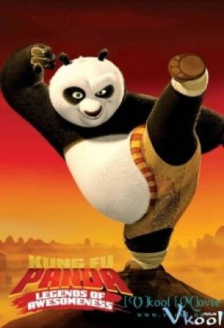 Kung Fu Panda: Huyền Thoại Chiến Binh Phần 2 - Kung Fu Panda: Legends Of Awesomeness Season 2